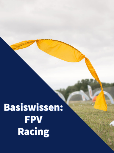 Thumbnail - Basiswissen: FPV Racing