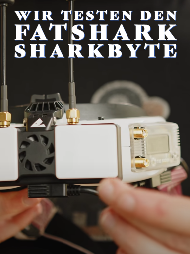 Thumbnail - Wir testen den FatShark SharkByte