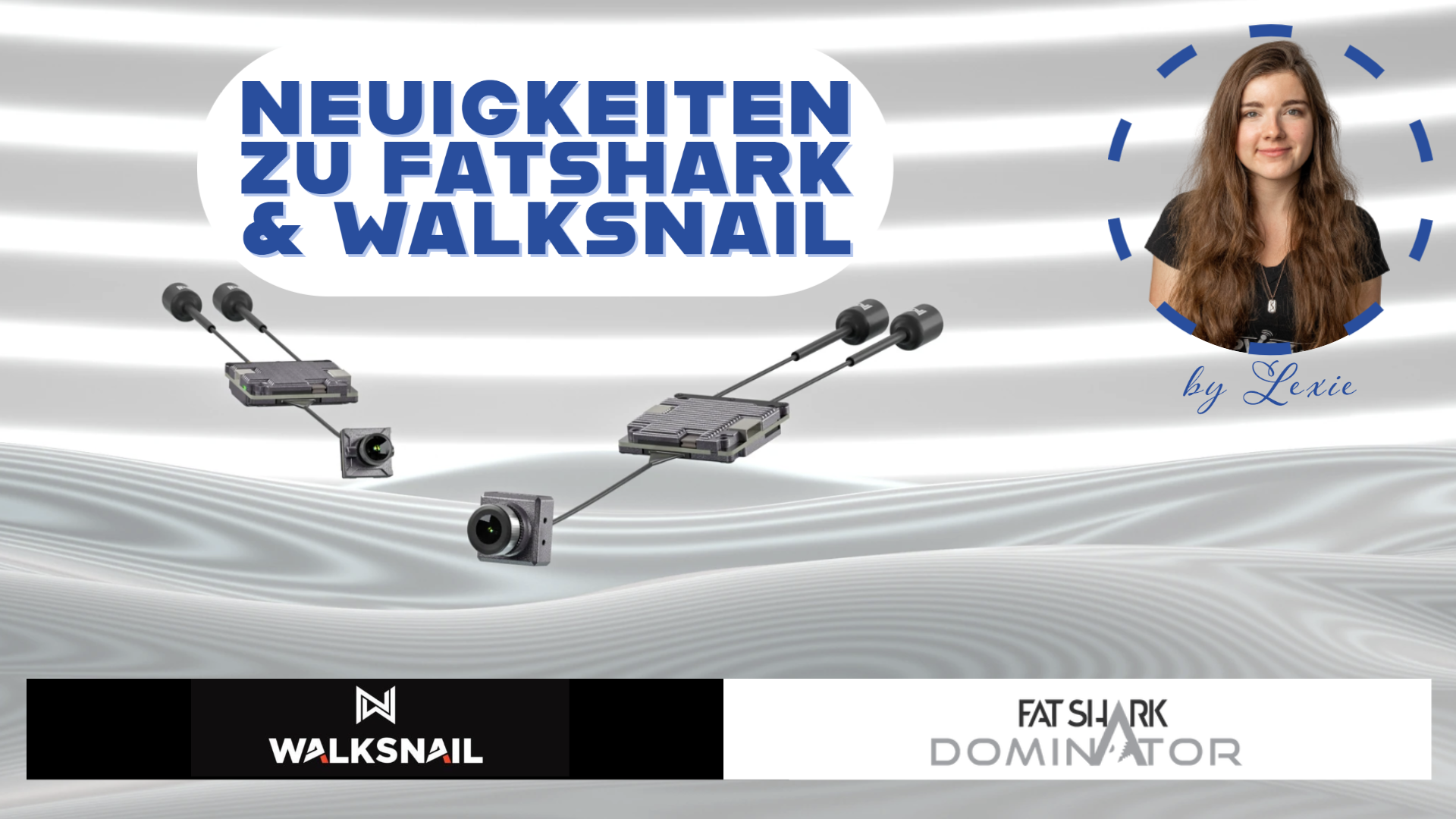 Neuigkeiten: Fat Shark verkündet Kooperation mit Walksnail