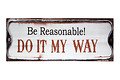 KJ Collection metal sign Do It My Way 39 x 15cm