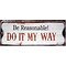KJ Collection metal sign Be Patient 39 x 15cm